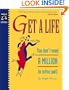 Get a Life: You Don't Need a Million to Retire Well