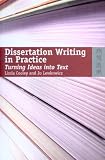 Dissertation Writing in Practice: Turning Ideas into Text