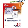 Sams Teach Yourself Macromedia Dreamweaver 8 in 24 Hours (Sams... by  Betsy Bruce