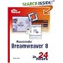 Sams Teach Yourself Macromedia Dreamweaver 8 in 24 Hours (Sams Teach Yourself)