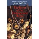 The Secret of the Underground Room: A Johnny Dixon, Professor Childermass Book (Johnny... by John Bellairs