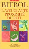 L\'aveuglante proximite du reel - anti-realisme et quasi-