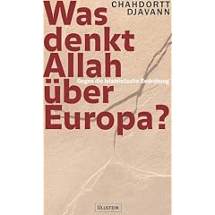 Was denkt Allah über Europa? Gegen die islamistische Bedrohung (Gebundene Ausgabe)