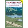 East Bay Bike Trails: Road and Mountain Bicycle Rides Through Alameda Counties and Contra Costa (Bay Area Bike Trails)
