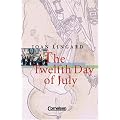 Cornelsen Senior English Library - Fiction: Ab 10. Schuljahr - The Twelfth Day of July: Textband