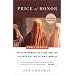 Price of Honor: Muslim Women Lift the Veil of Silence on the Islamic World, Newly updated