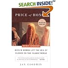 Click here to buy Price of Honor: Muslim Women Lift the Veil of Silence on the... by  Jan Goodwin.