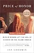 Price of Honor: Muslim Women Lift the Veil of Silence on the Islamic World, Newly updated