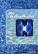 Die Wasserheiler