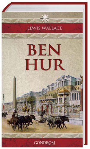 Ben Hur by Lewis Wallace