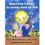 Gluten-Free Friends: An Activity Book for Kids