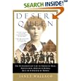 Desert Queen: The Extraordinary Life of Gertrude Bell: Adventurer, Adviser to Kings, Ally of Lawrence of Arabia