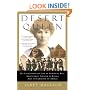 Desert Queen: The Extraordinary Life of Gertrude Bell: Adventurer, Adviser to Kings, Ally of Lawrence of Arabia