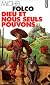 Dieu Et Nous Seuls Pouvons (Fiction, Poetry & Drama)
