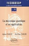 La m�canique quantique et ses applications