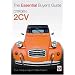 Citroen 2CV (Essential Buyer's Guide) (Essential Buyer's Guide) (Essential Buyer's Guide Series)