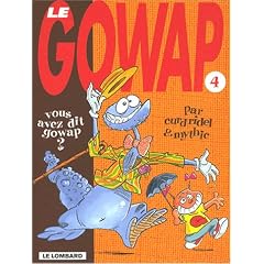 Fan de BD !, Le Gowap, tome 4 : Vous avez dit Gowap