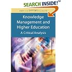 Click here to buy Knowledge Management And Higher Education: A Critical Analysis by  Amy Scott Metcalfe.