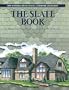 The Slate Book : How to Design, Specify, Install and Repair a Slate Roof