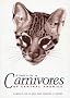 A Guide to the Carnivores of Central America: Natural History, Ecology, and Conservation