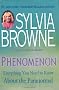 Phenomenon: Everything You Need to Know About the Paranormal