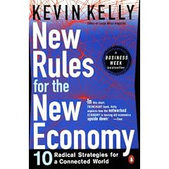 New Rules for the New Economy: Ten Radical Strategies for a Connected World