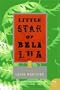 Little Star of Bela Lua: Stories from Brazil (P.S.)