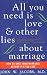 All You Need Is Love and Other Lies About Marriage: How to Save Your Marriage Before It's Too Late