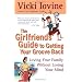 The Girlfriends' Guide to Getting your Groove Back (Girlfriends' Guides)