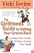 The Girlfriends' Guide to Getting your Groove Back (Girlfriends' Guides)