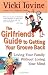 Books : The Girlfriends' Guide to Getting your Groove Back (Girlfriends' Guides)