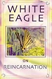 White Eagle on Reincarnation (White Eagle On...) (White Eagle on...S.)