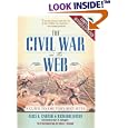 The Civil War on the Web: A Guide to the Very Best Sites--Completely Revised and Updated by  Alice E. Carter and Richard Jensen