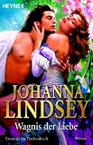 Wagnis der Liebe - Johanna Lindsey