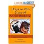 Days In The Lives Of Social Workers: 54 Professionals Tell "Real-life" Stories From Social Work Practice