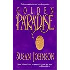 Golden Paradise by Susan Johnson