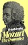 Mozart the Dramatist: The Value of His Operas to Him, to His Age and to Us