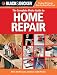 Black & Decker The Complete Photo Guide to Home Repair: With 350 Projects and Over 2,000 Photos (Black & Decker Complete Photo Guide)