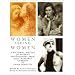Women Seeing Women: A Pictorial History of Women's Photography from Julia Margaret Cameron to Annie Leibovitz