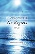 Living With No Regrets