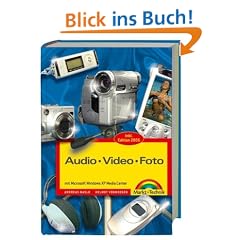 Audio, Video, Foto mit Windows XP Media Center, m. DVD