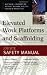 Elevated Work Platforms and Scaffolding : Job Site Safety Manual
