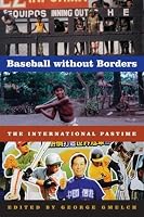 Baseball without Borders: The International Pastime