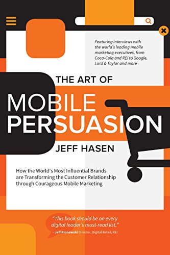 The Art of Mobile Persuasion