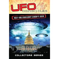 UFO Chronicles: What the President Doesn't Know