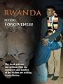 Rwanda: Living Forgiveness