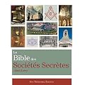 La Bible des Soci�t�s Secr�tes