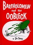 Bartholomew And The Oobleck (Turtleback School & Library Binding Edition)