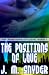 The Positions Of Love [The Positions Of Love, Book I] (Kindle Edition)