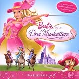 Barbie und die drei Musketiere - Das Liederalbum title=